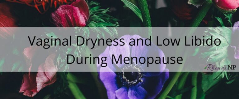 026 Vaginal dryness and low libido during menopause